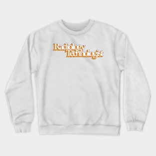 Radiology technologist - retro design Crewneck Sweatshirt